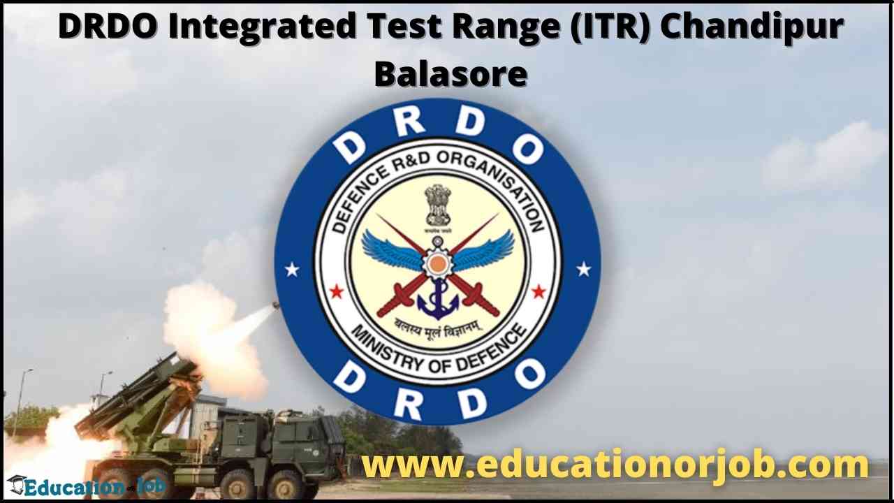 DRDO Recruitment For Engineer 2021 DRDO ITR Balasore Recruitment