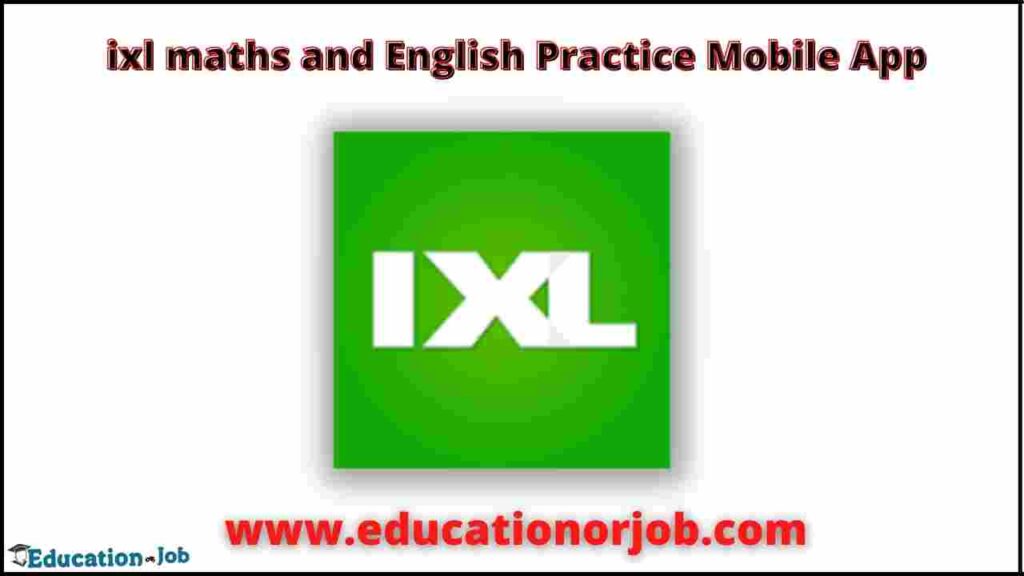ixl maths and English Practice Mobile App