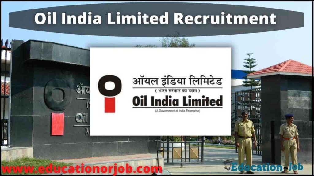 Oil India Limited Recruitment 