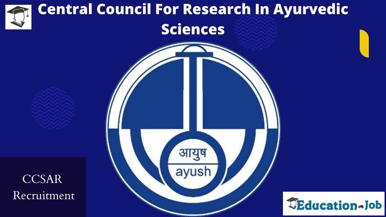 CCRAS Recruitment 2022 for 310 Ayurveda Specialist, Ayurveda