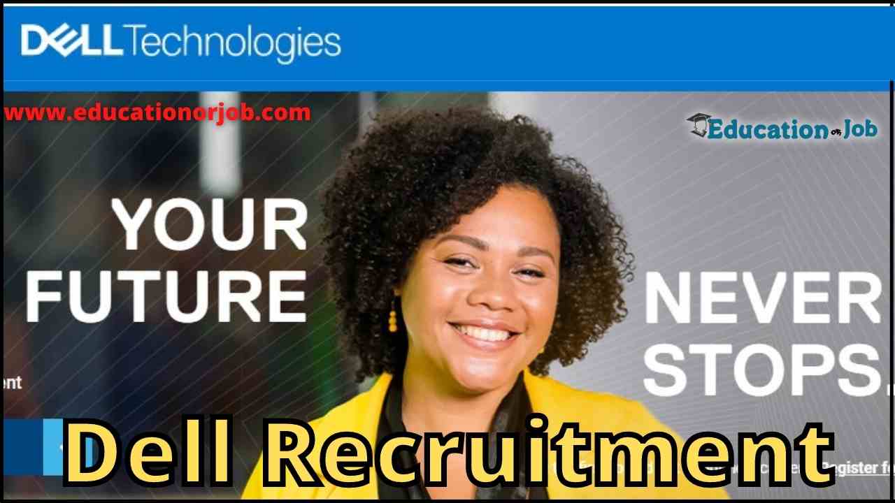 Dell Technologies Careers 2022 For Various Vacancies Apply Online Here